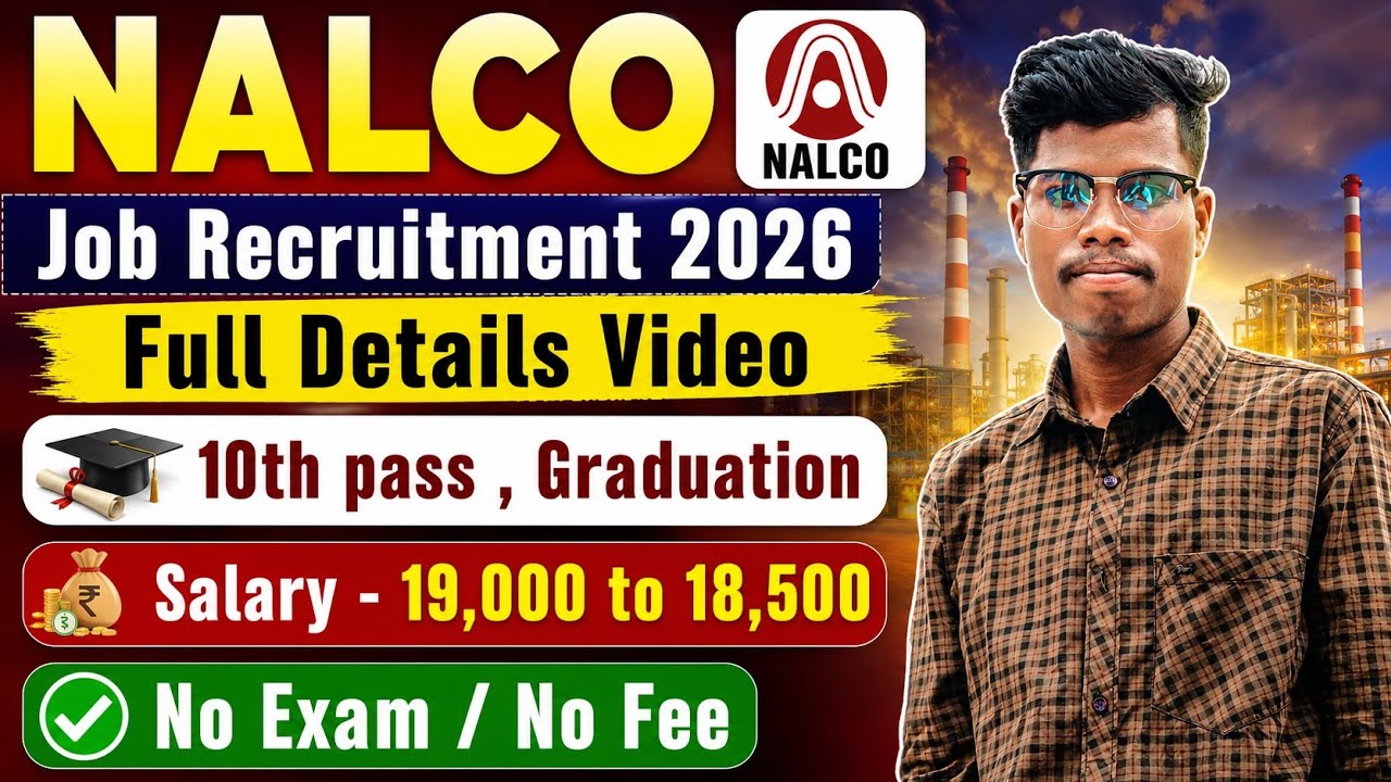 NALCO Job Recruitment 2026 | 10th Pass & Graduation Job | No Exam No Fee | Full Details Odia