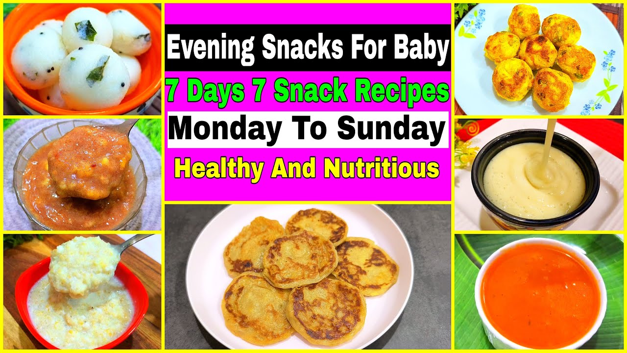 7 Evening Snack Recipes For Baby 1-6 Years | 1 week Plan | Healthy Food Bites