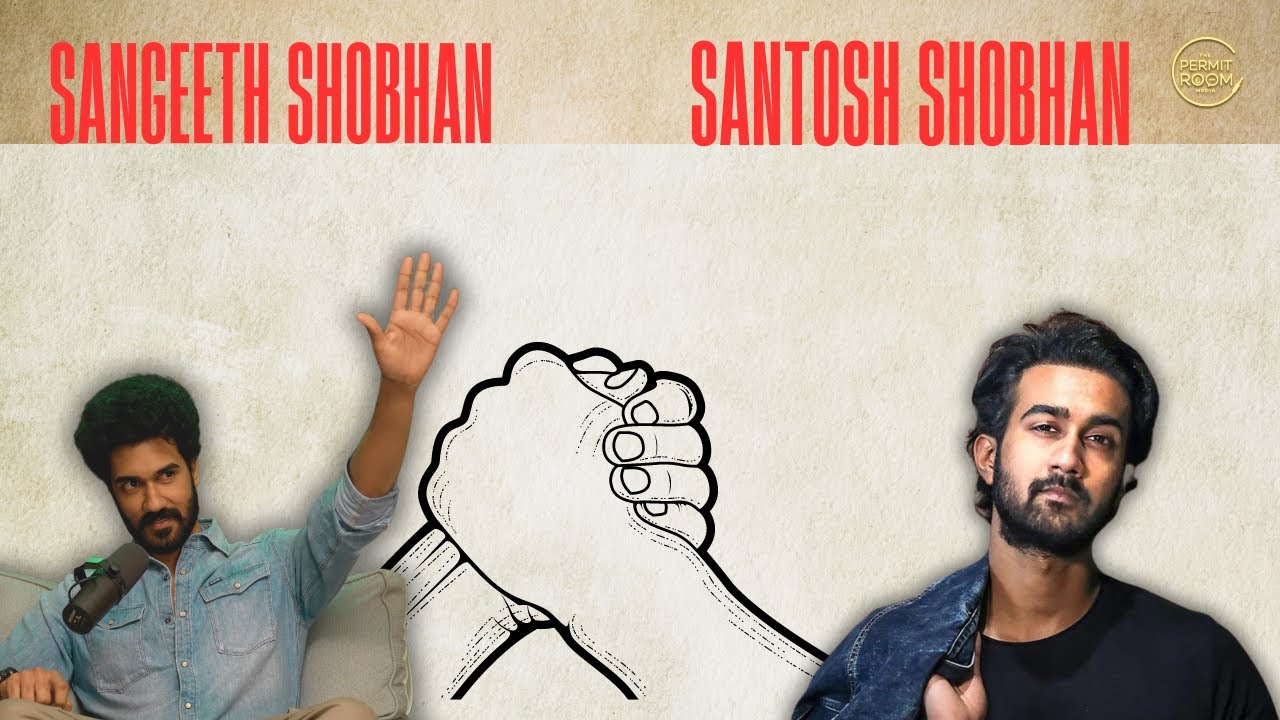Sangeeth Shobhan on his Brother Santhosh Shobhan