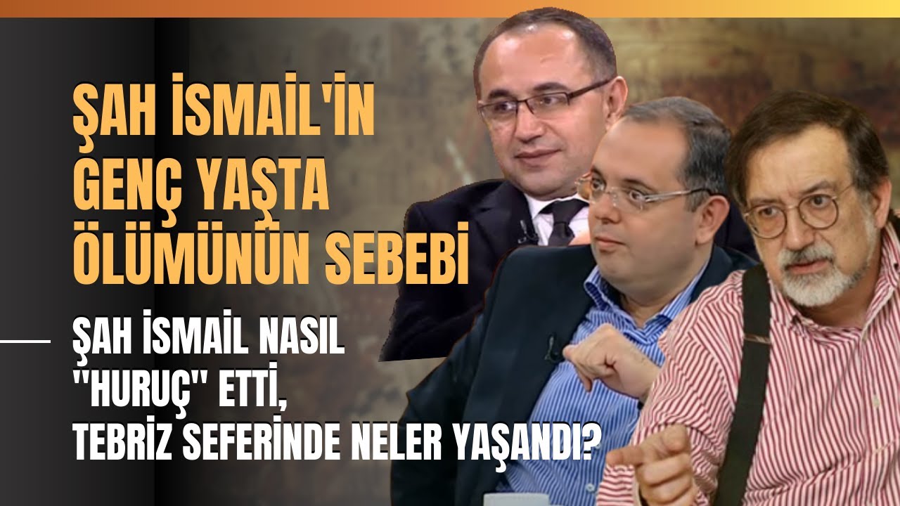 Şah İsmail'in Genç Yaşta Ölümünün Sebebi...