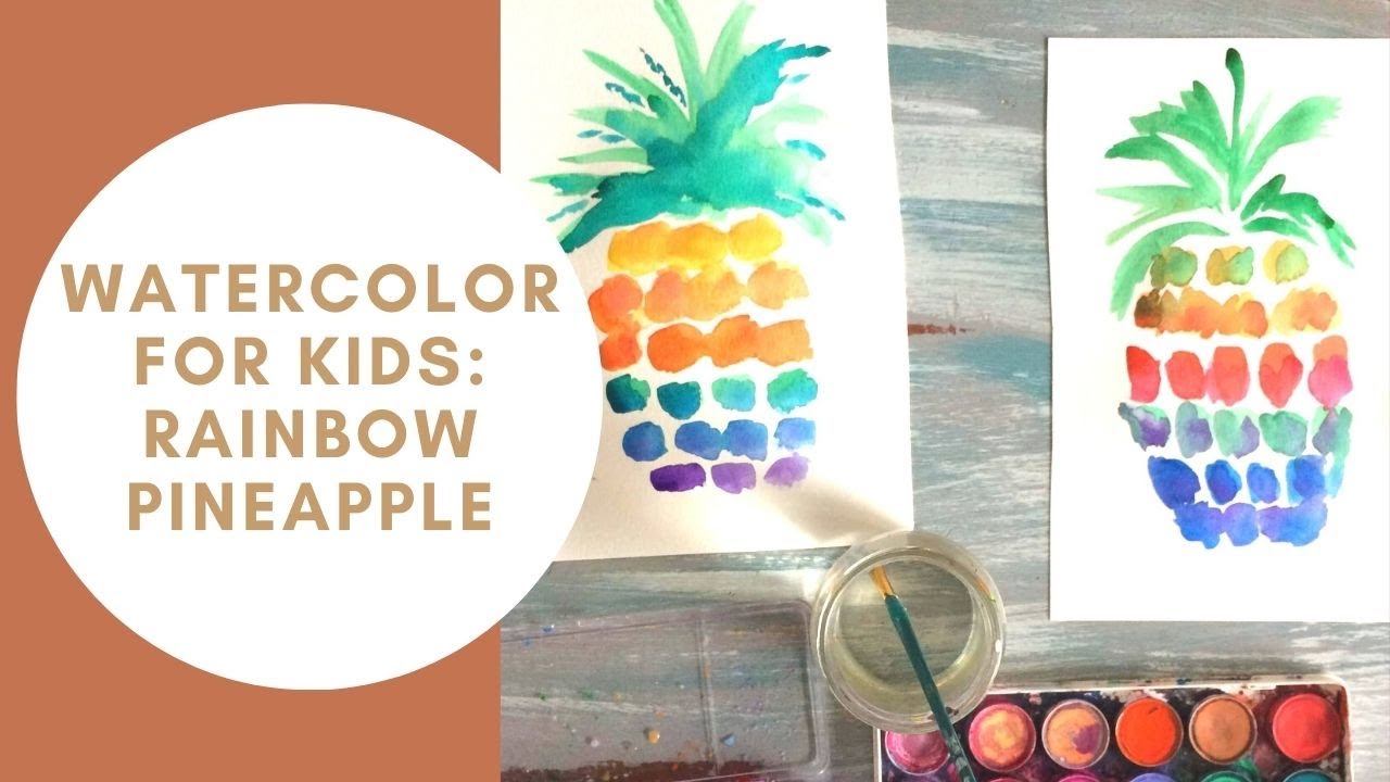 Watercolor for Kids: Rainbow Pineapple