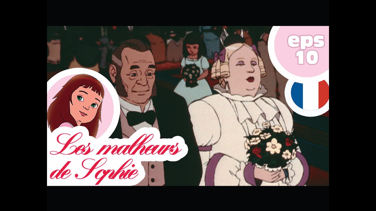 LES MALHEURS DE SOPHIE - EP10 - La marâtre