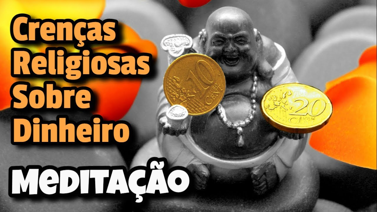 Crenças e Legados Religiosos Acerca de Dinheiro 💰 Cura Ativação Meditação