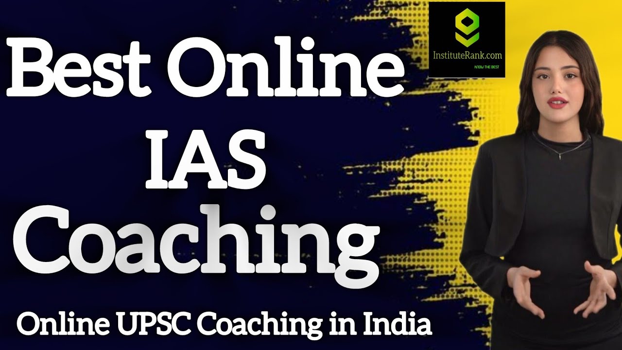 Best Online IAS Coaching | Top Online UPSC Coaching | Instituterank.com