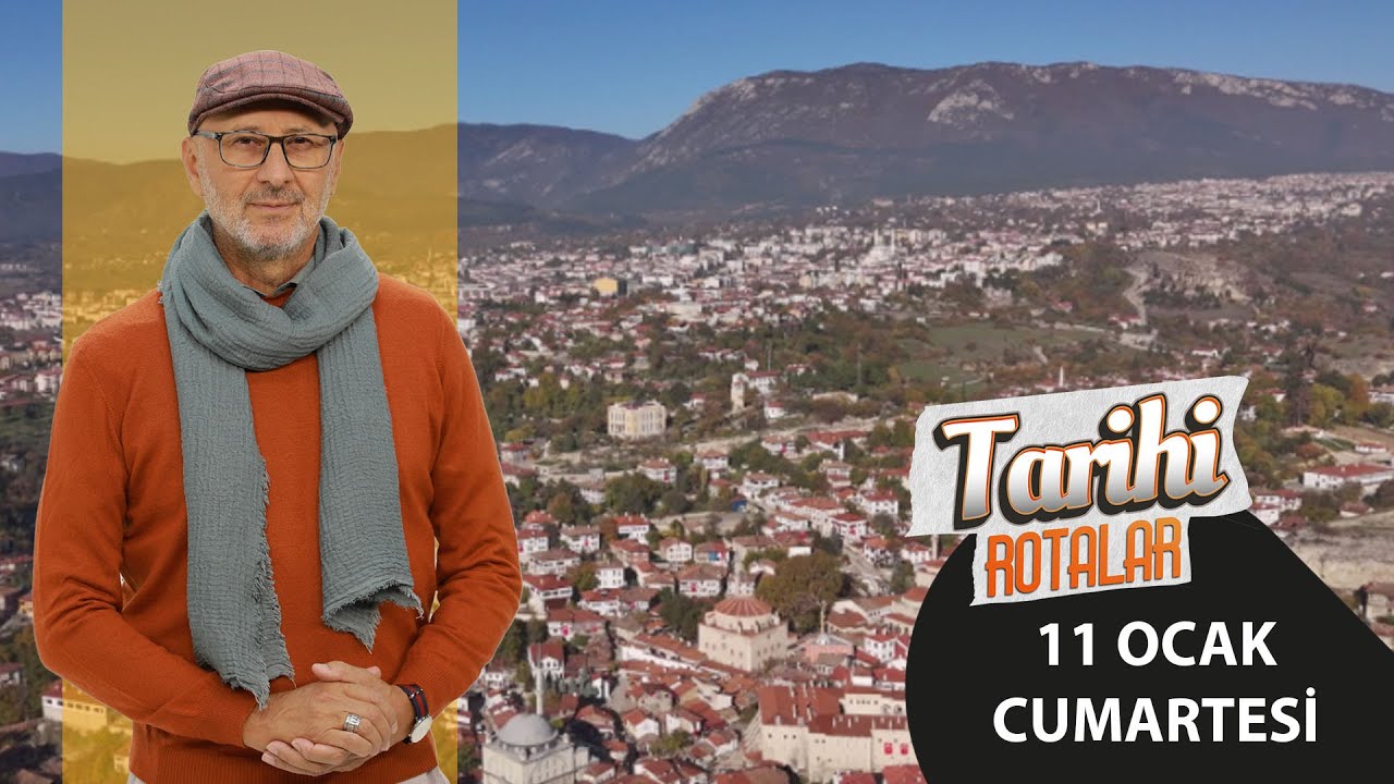 Tarihi Rotalar | Ömer Kokal  | Safranbolu |  74. Bölüm