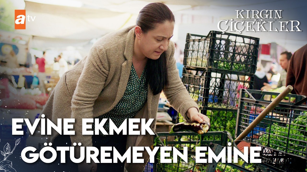 Emine artıkları topluyor - Kırgın &Ccedil;i&ccedil;ekler 43. B&ouml;l&uuml;m