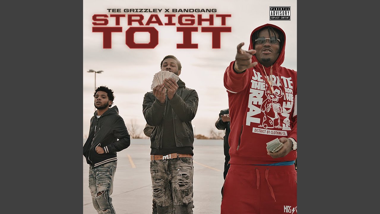 Straight to It (feat. Tee Grizzley)