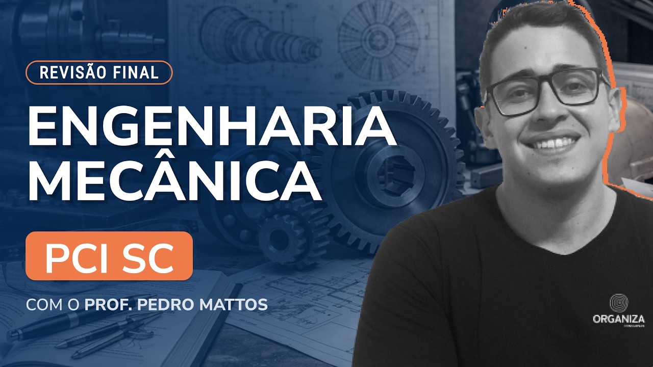 Revisão final - PCI SC - Engenharia Mecânica