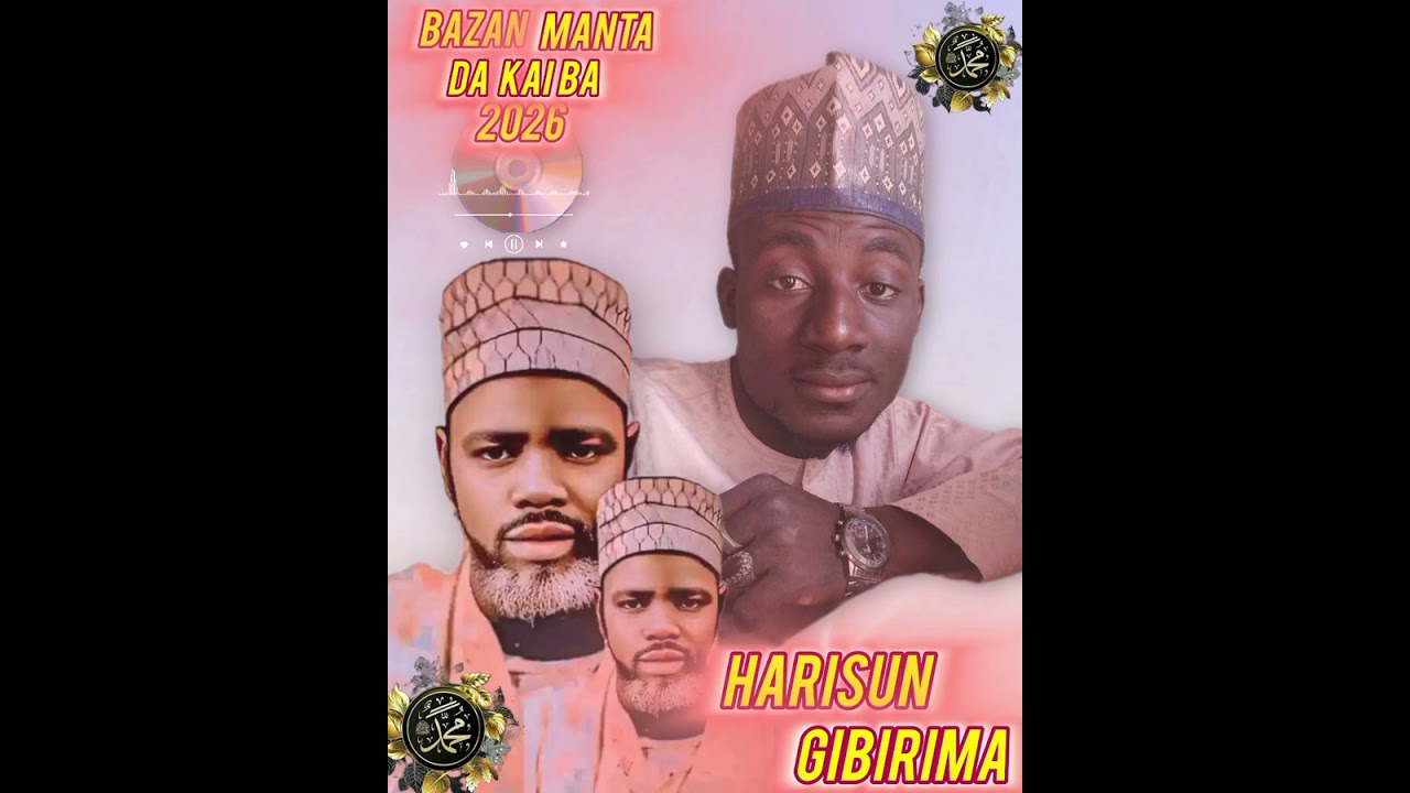 HARISUN GIBIRIMA BAZAN MANTA DA KAI BA 28 February 2026