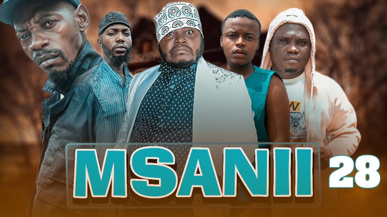 MSANII |28| Mkojani,Samofi,Chandim,Kamugisha