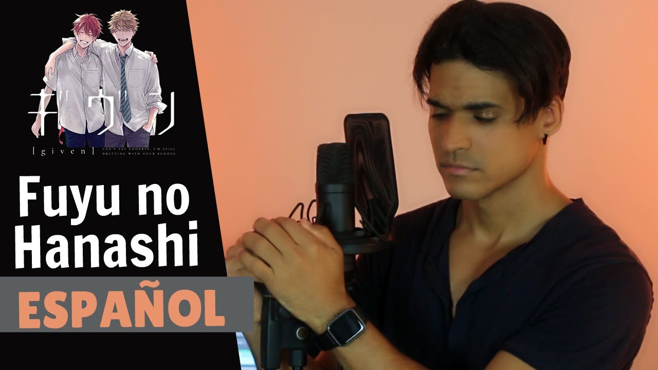 GIVEN -  Fuyu no Hanashi (Español Latino)  Versión Piano