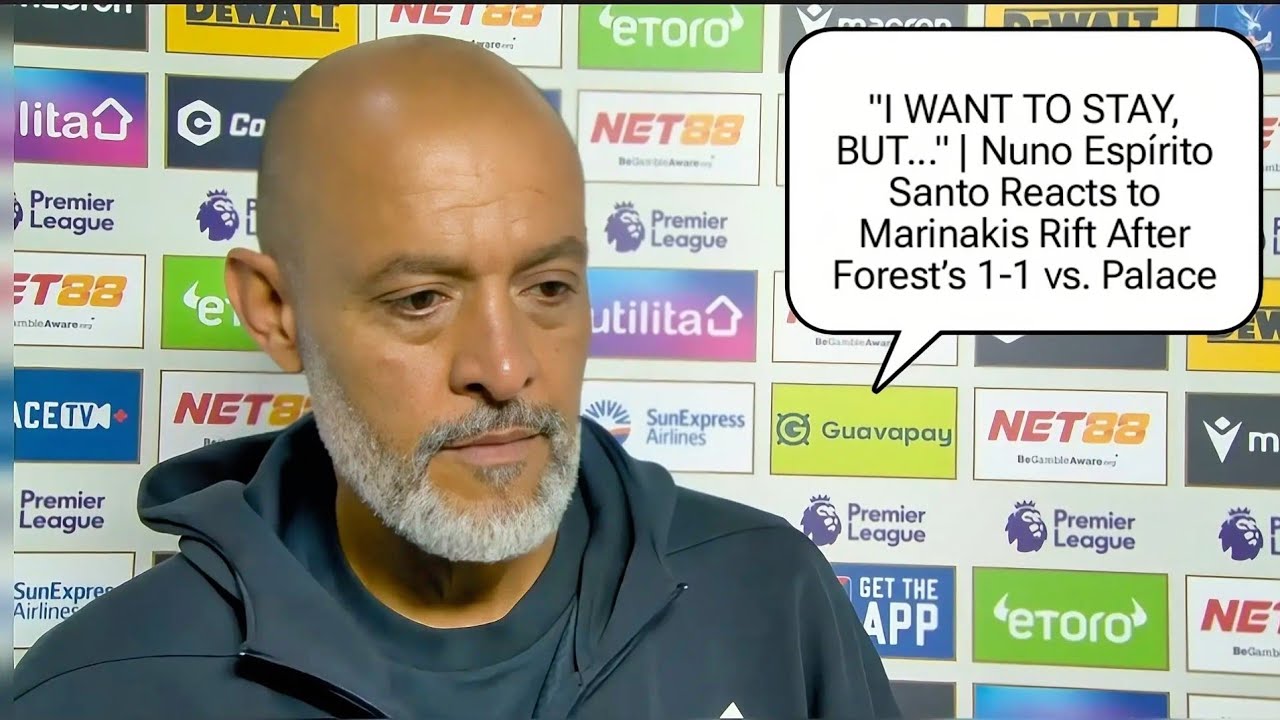 WHERE THERE’S SMOKE, THERE’S FIRE! Nuno Espírito Santo Reacts to Forest’s Palace Draw & his Future