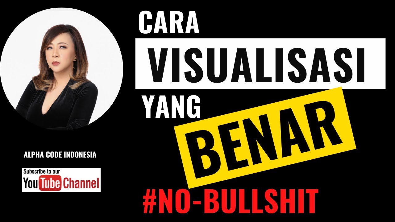 Teknik/Metode/Cara Visualisasi yang benar (No Bullshit) #caravisualisasiyangbenar