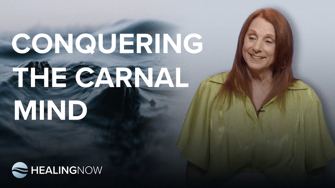 Conquering the Carnal Mind - Healing NOW with Julieann Hartman - July 10, 2024