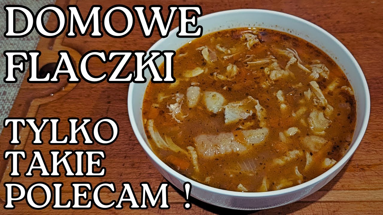 Sekret Wyśmienitych Flaczków Wołowych Z Kurczakiem.
