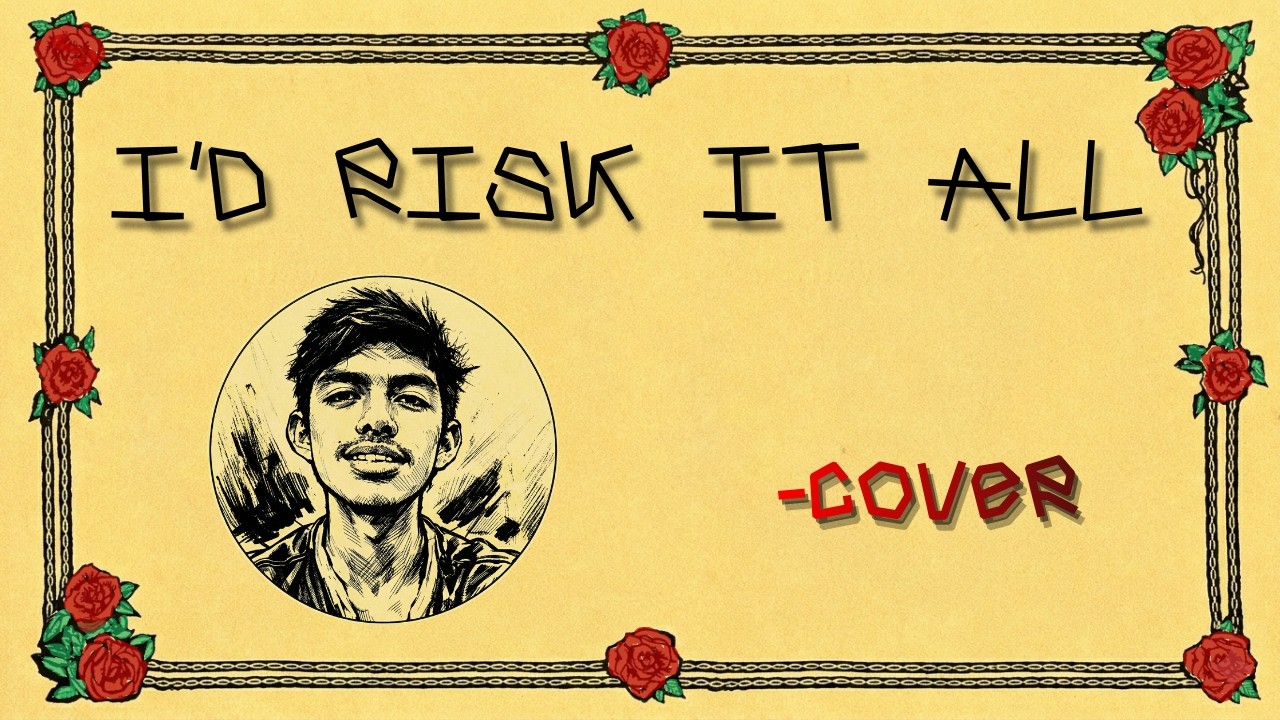 I´d Risk It All - Cover in Spanish (En español)