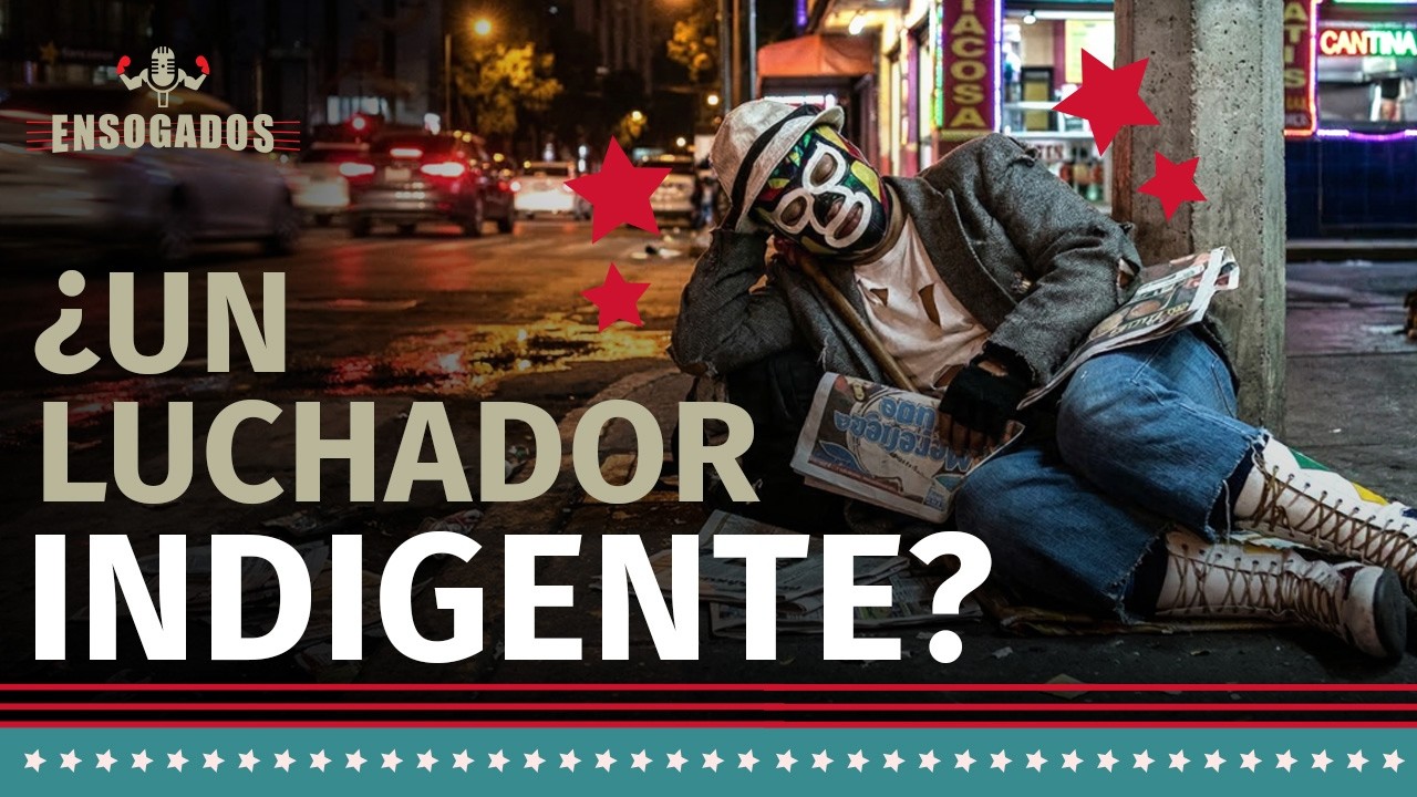 El luchador que dormía afuera de la arena antes de subir al ring – Ensogados