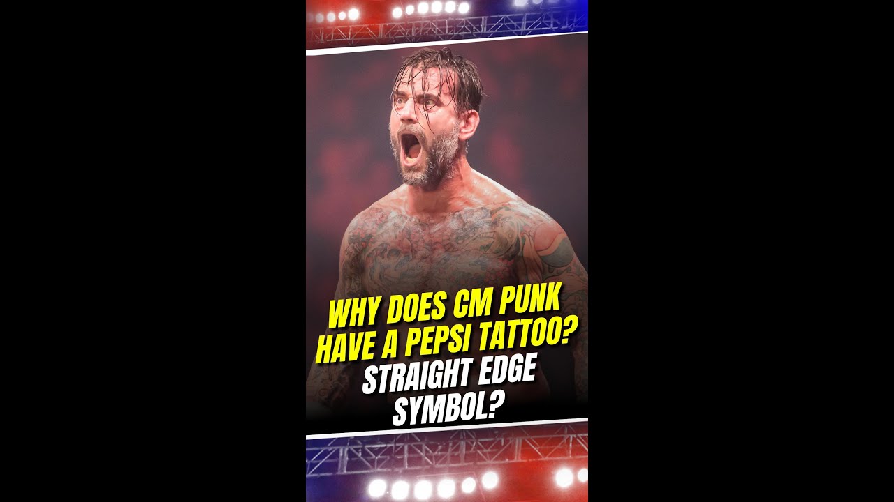 Why Does CM Punk Have a Pepsi Tattoo Straight Edge Symbol #CMPunk #PepsiTattoo #WrestlingInk