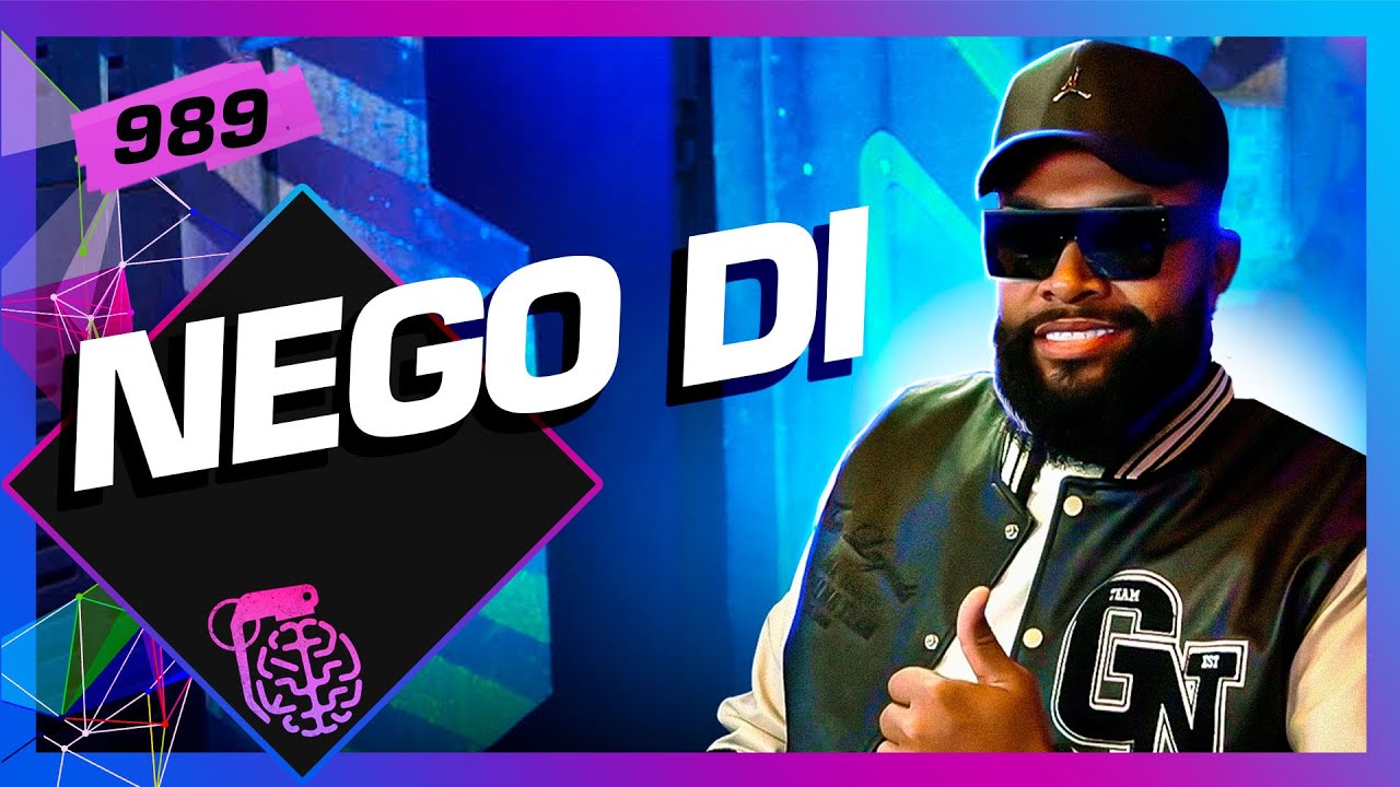NEGO DI - Inteligência Ltda. Podcast #989