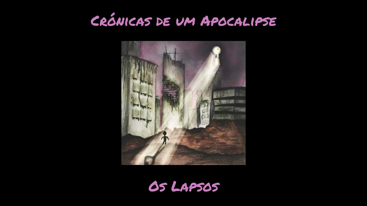 Os Lapsos - Cr​ó​nicas De Um Apocalipse (EP STREAM)