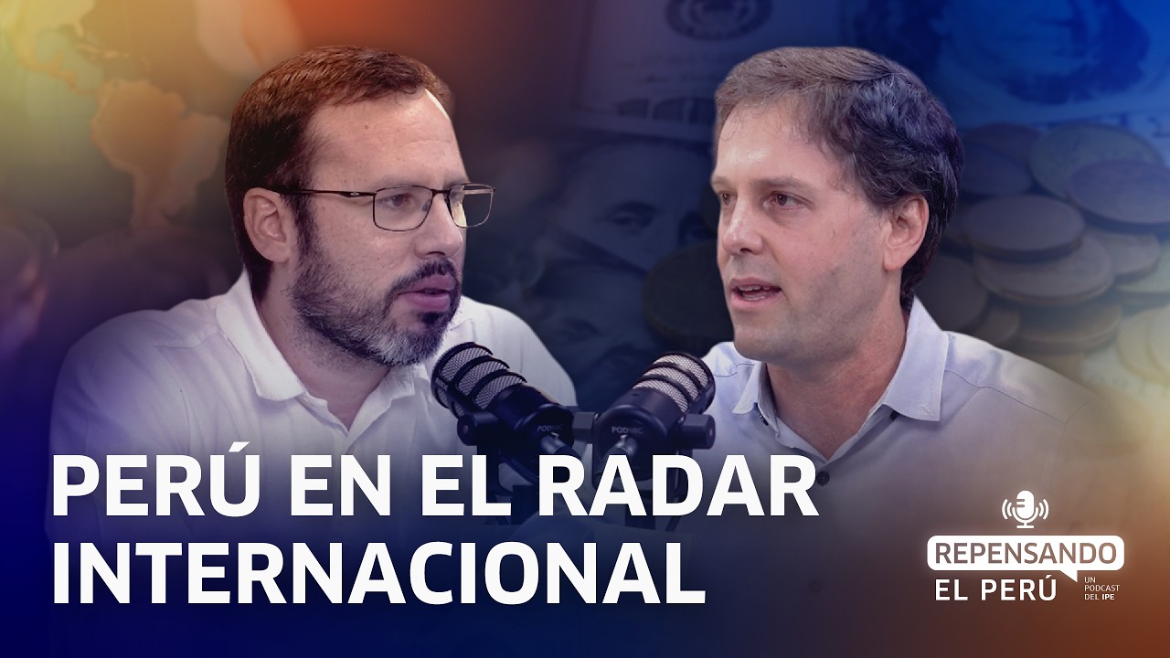 &iquest;Est&aacute; en riesgo la econom&iacute;a del Per&uacute;? Lo que ven los inversionistas | Repensando el Per&uacute;