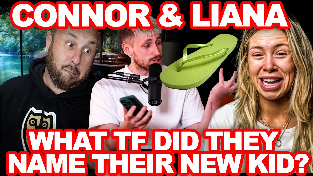 You Won't Believe What Connor & Liana Named Their New Child & They Wonder Why They Are Made Fun Of