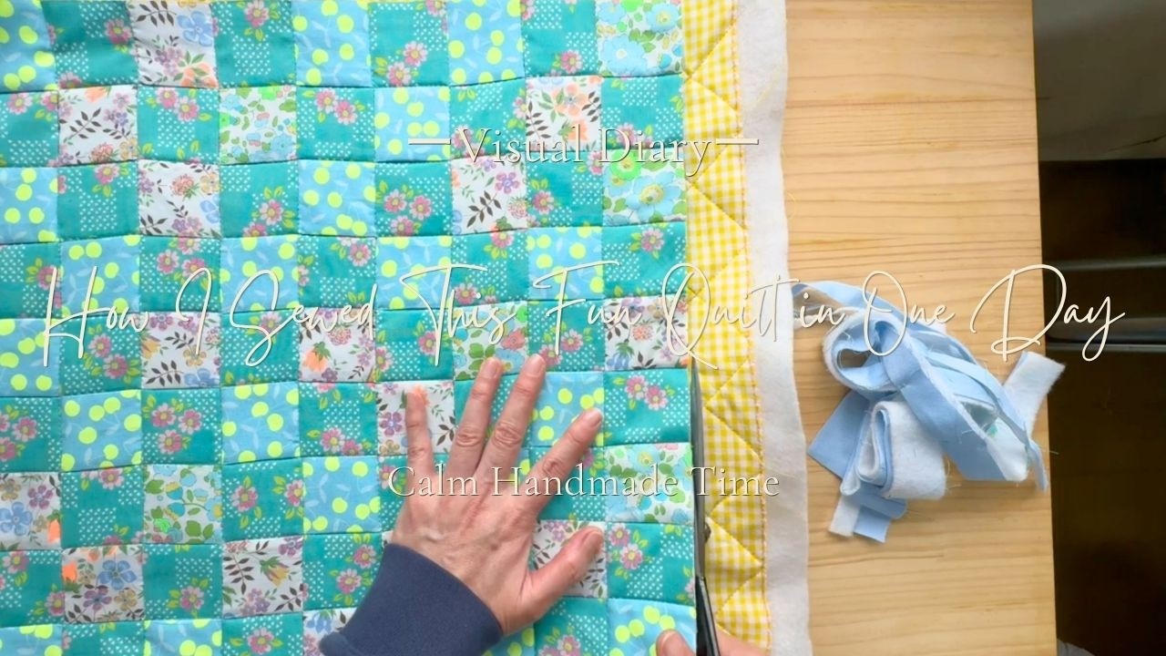 How I Sewed This Fun Quilt in One Day｜この楽しいキルトを1日で縫った方法
