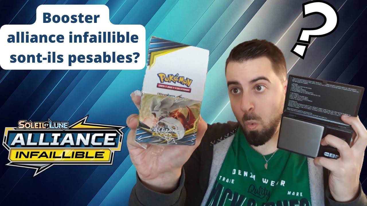 Possible de peser des boosters Pokémon Alliance infaillible??