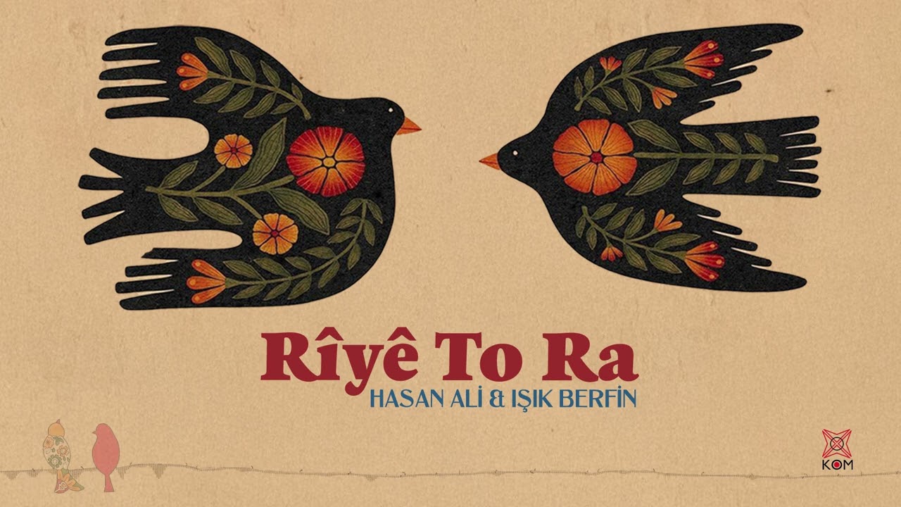 HASAN ALİ-Rîye To Ra ( feat.Işık Berfin)