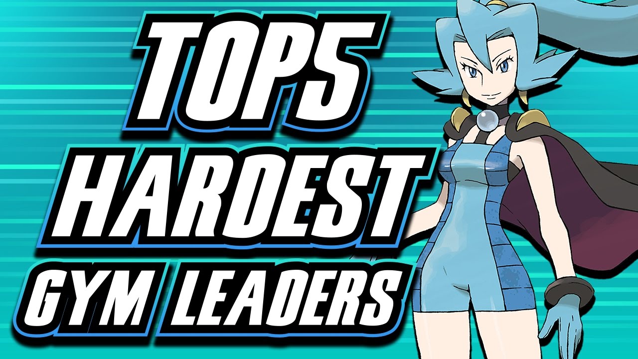 Top 5 Hardest Gym Leaders | Supra