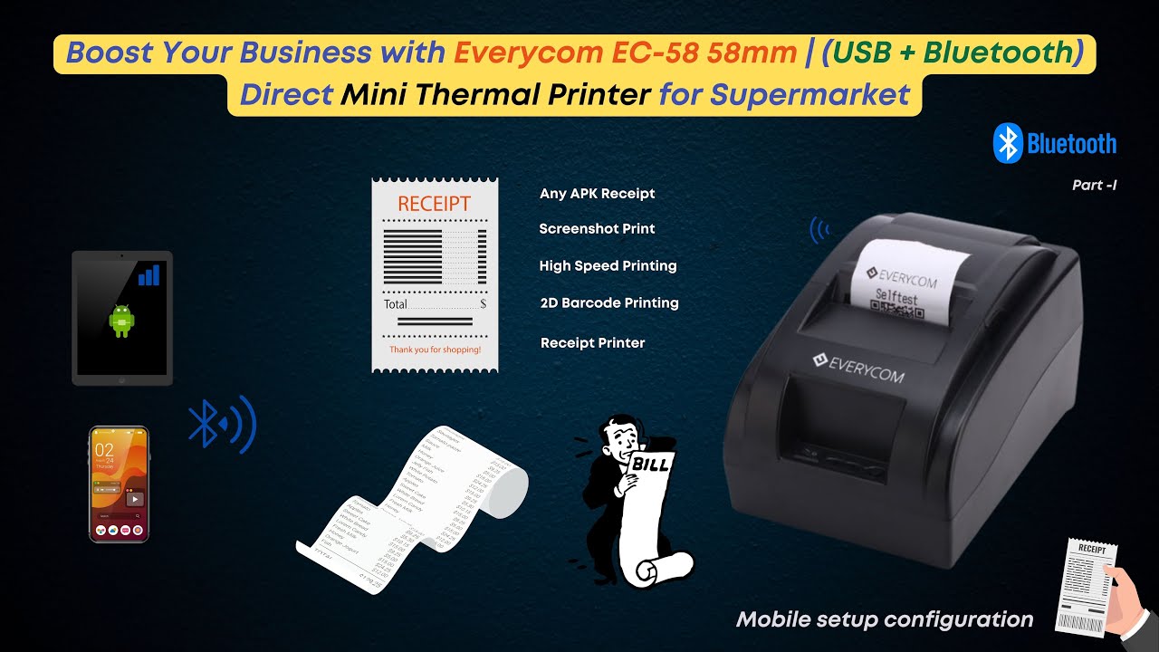 Boost Your Business with Everycom EC-58 58 mm| BT - Mini Thermal Printer for Mobile setup | Part - I
