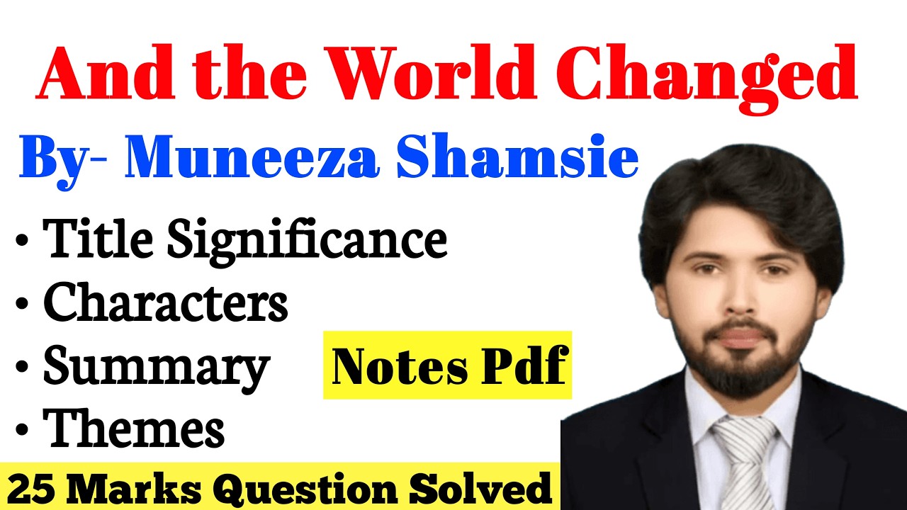 And the World Changed by- Muneeza Shamsie Summary in Urdu/Hindi with Notes Pdf