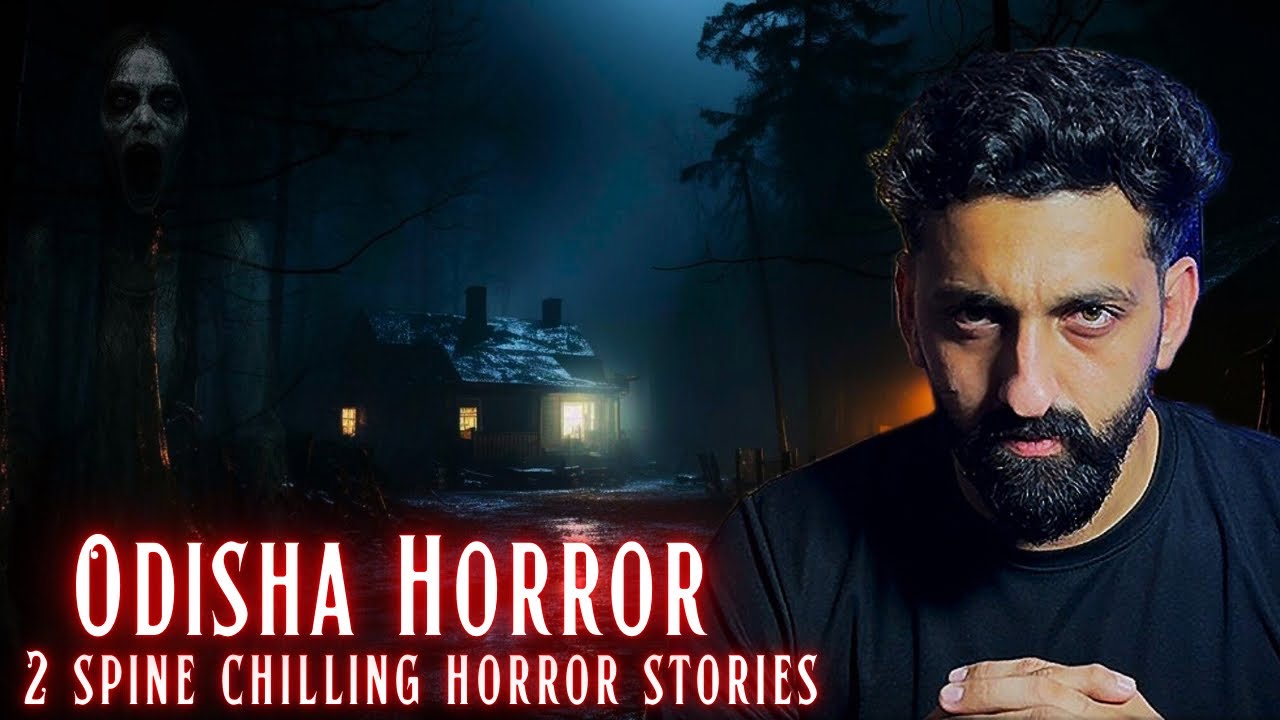 Odisha Horror Story | 2 Spine Chilling Horror Stories | By Gods and Ghostss | Koushal Kamra
