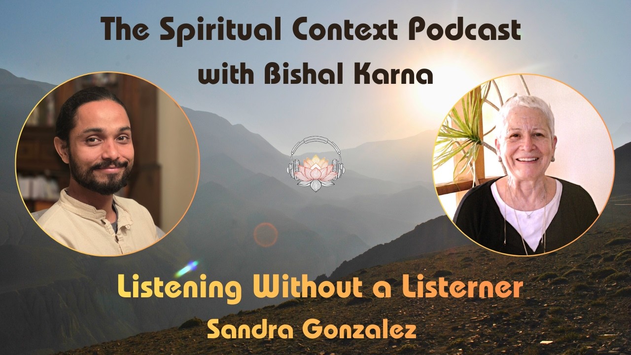 Ep. 7: Sandra Gonzalez: Listening Without a Listener and Living in Harmony