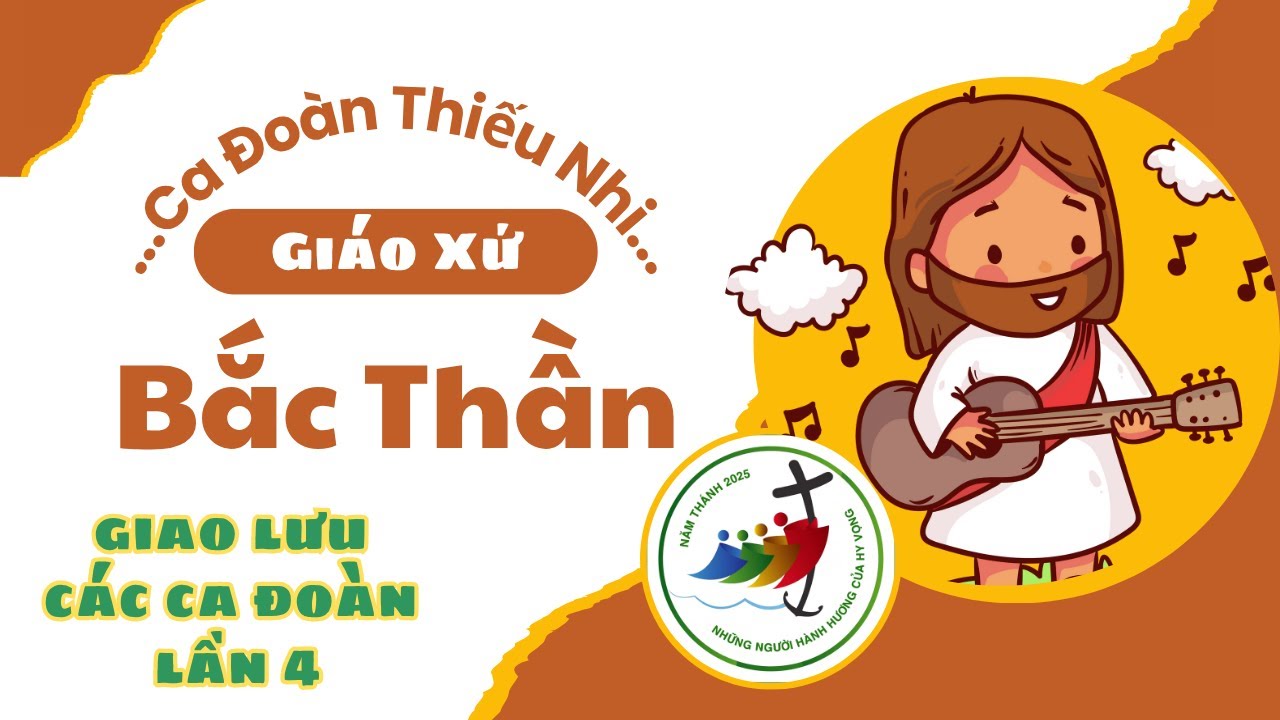 CA ĐOÀN THIẾU NHI GIÁO XỨ BẮC THẦN - GIÁO PHẬN XUÂN LỘC