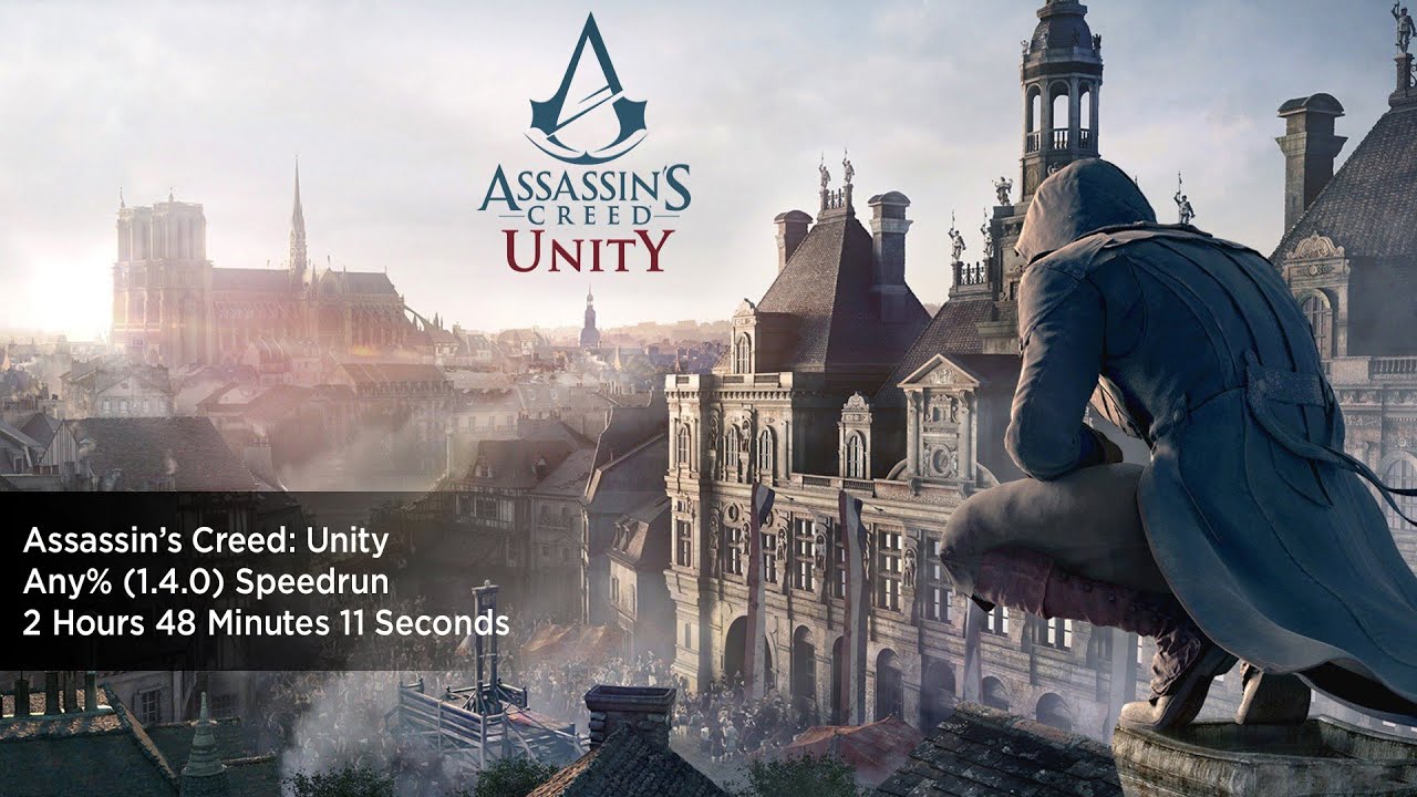 Assassin's Creed Unity - Any% (1.4.0) Speedrun PB 2:48:11