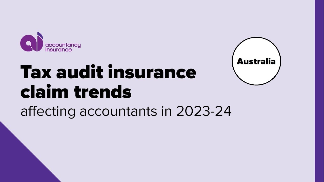 Tax audit insurance claim trends affecting accountants in 2023-24