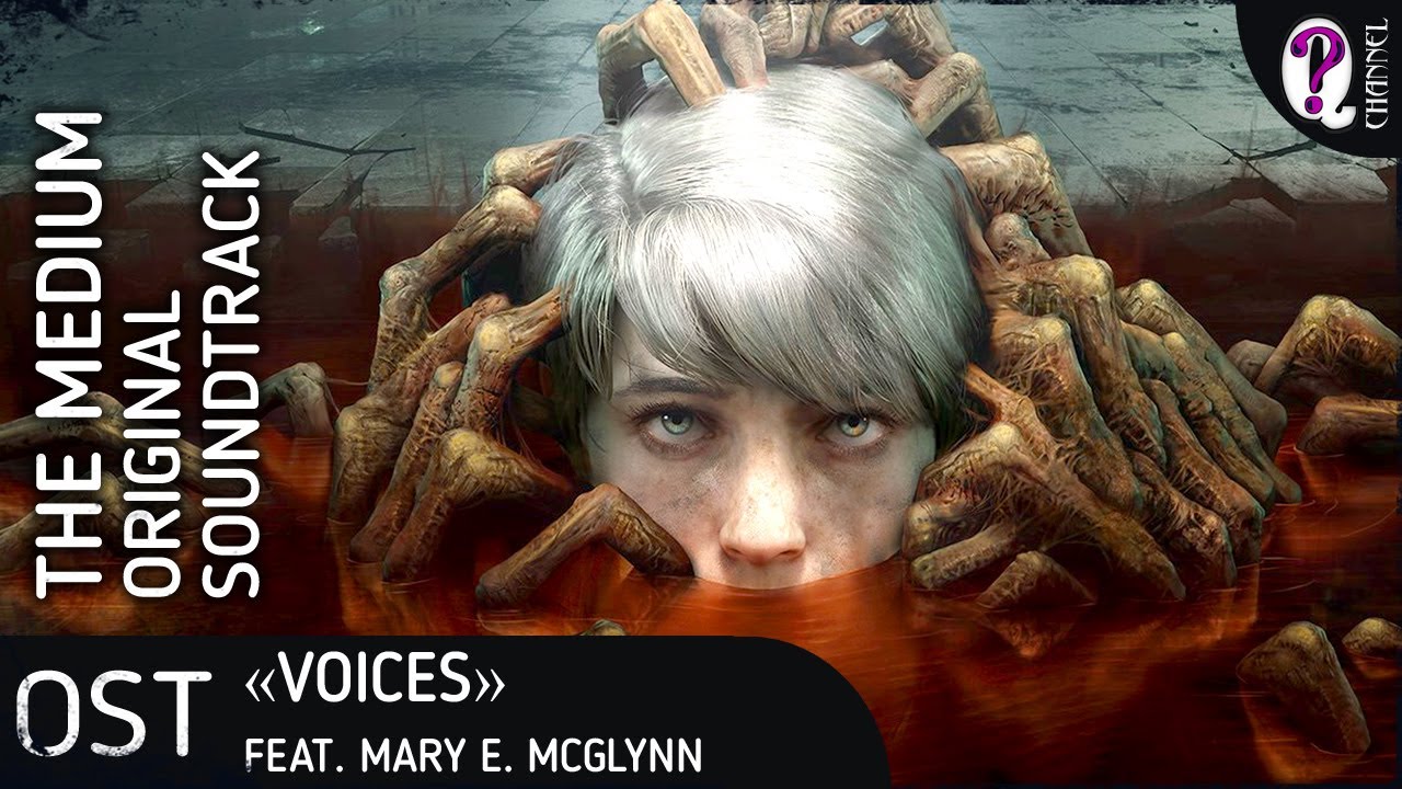 The Medium Original Soundtrack - Voices (feat. Mary E. McGlynn)