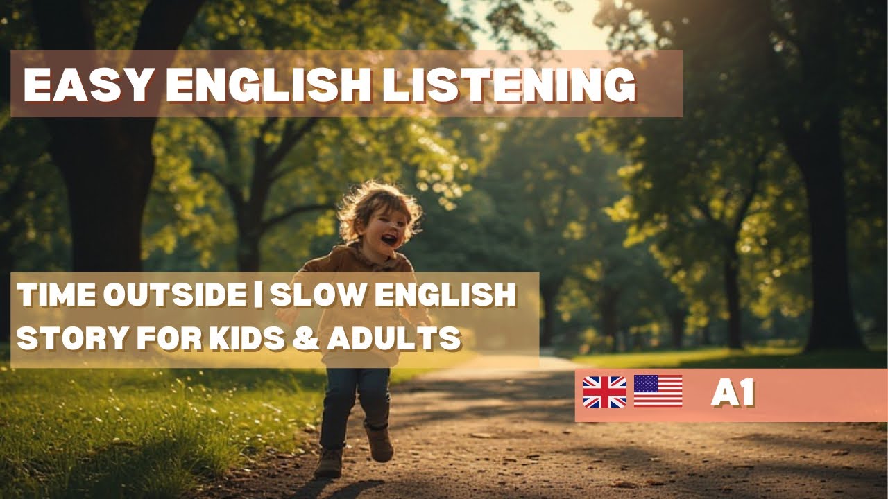 Time Outside | Slow English Story for Kids & Adults