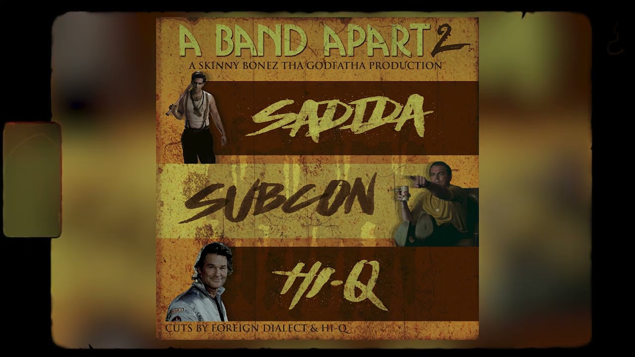 Skinny Bonez Tha Godfatha, Sadida, Subcon & Hi-Q - A Band Apart 2 (Cuts by Foreign Dialect & Hi-Q)