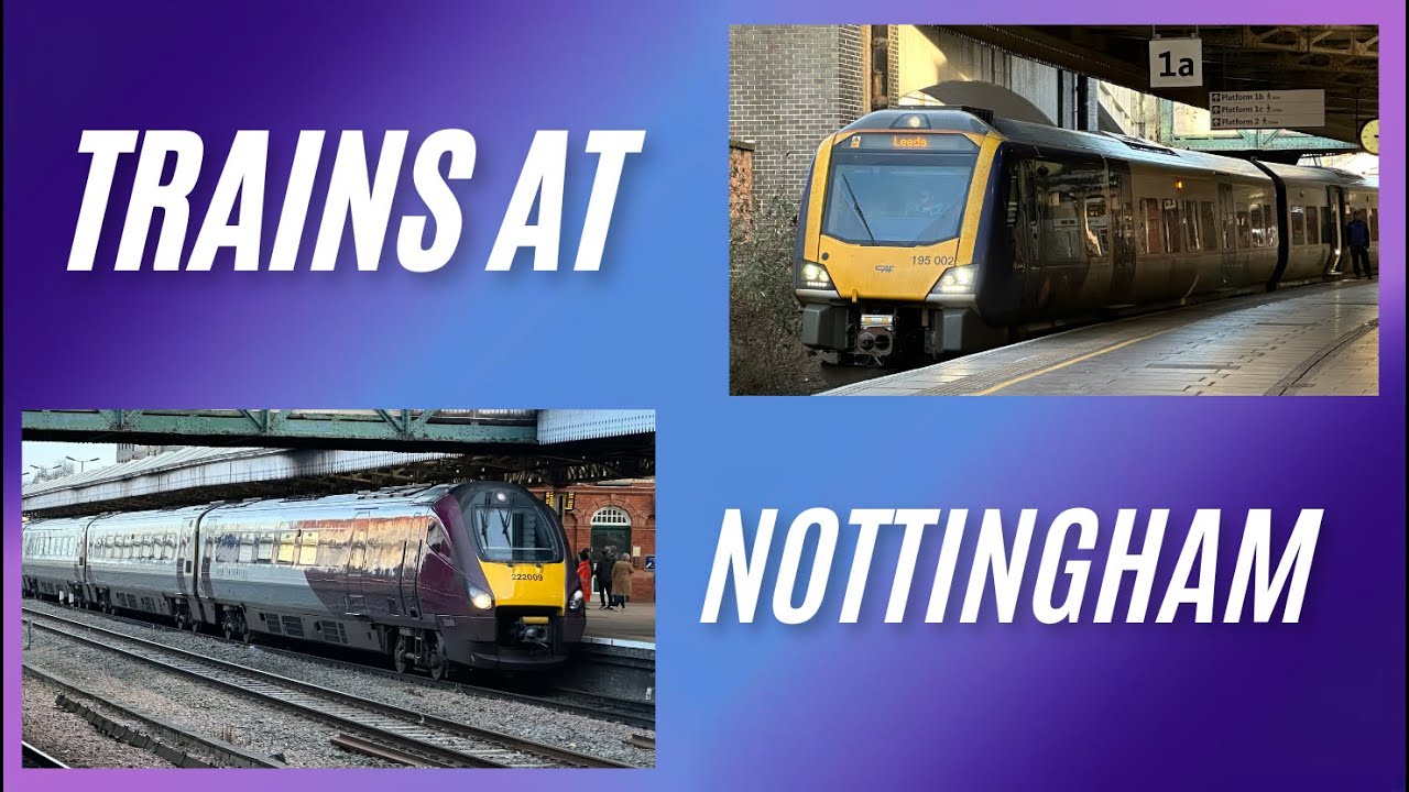 Trains at Nottingham - 25/01/25