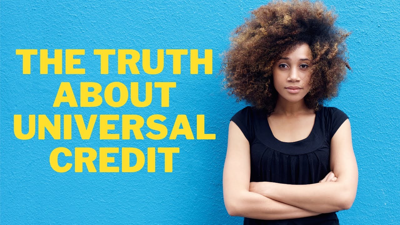 The Truth About Universal Credit