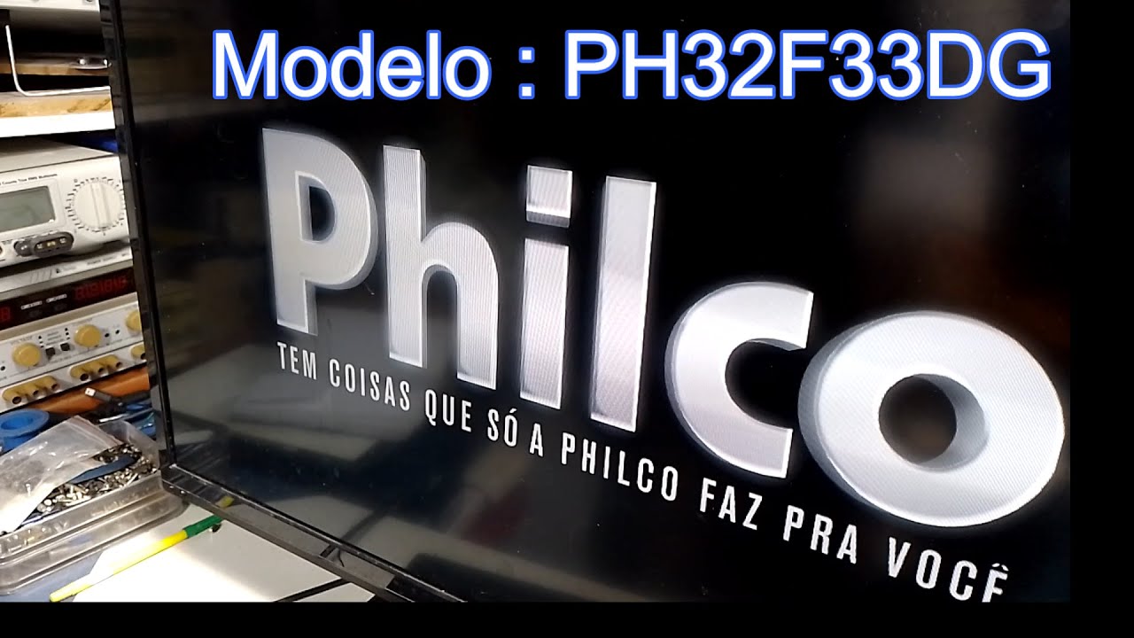 TV Philco  Modelo  PH32F33DG Não liga  " O QUE SERÁ ? "
