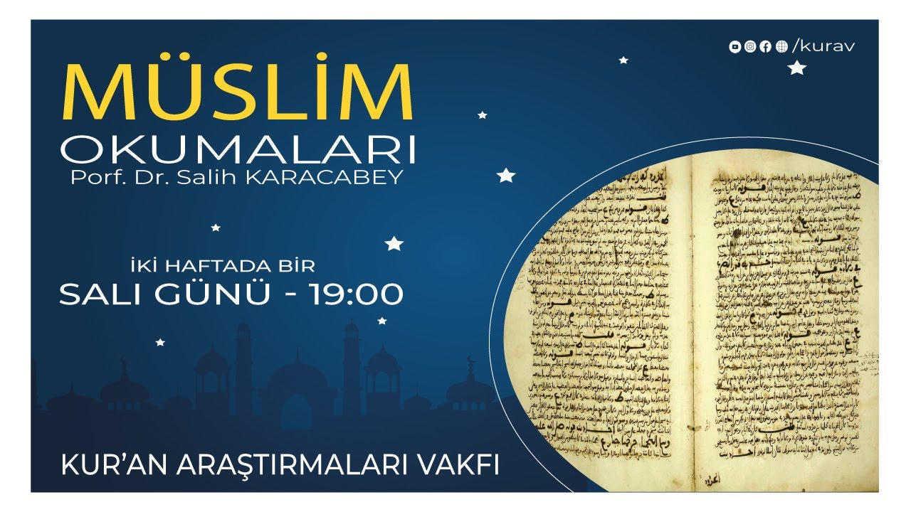 MÜSLİM OKUMALARI / Prof. Dr. Salih KARACABEY (Emir bi’l-maruf Nehiy ani’l-münker)