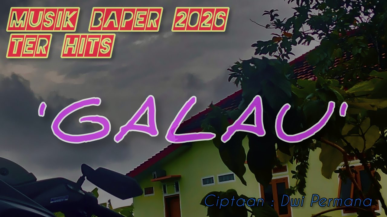 GALAU  - Ciptaan Sendiri