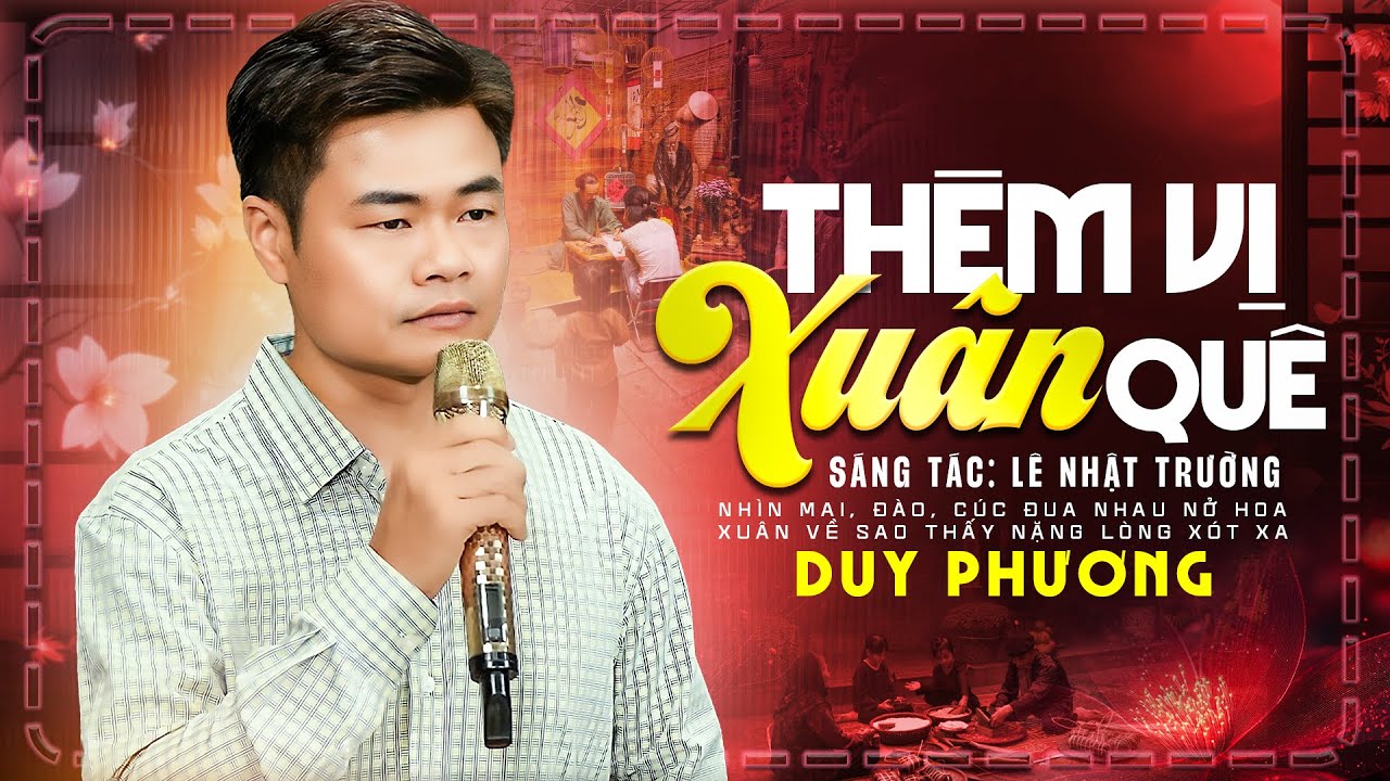 Thèm Vị Xuân Quê - Duy Phương | ST Lê Nhật Trường | Nghẹn Ngào Cái Tết Xa Quê Của Anh Thợ Xây...