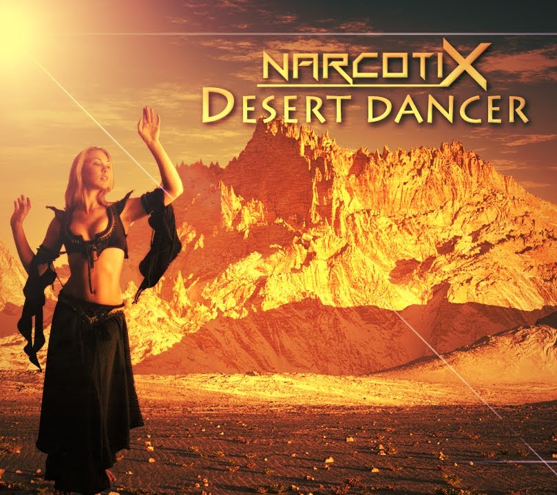 NarcotiX - Desert Dancer