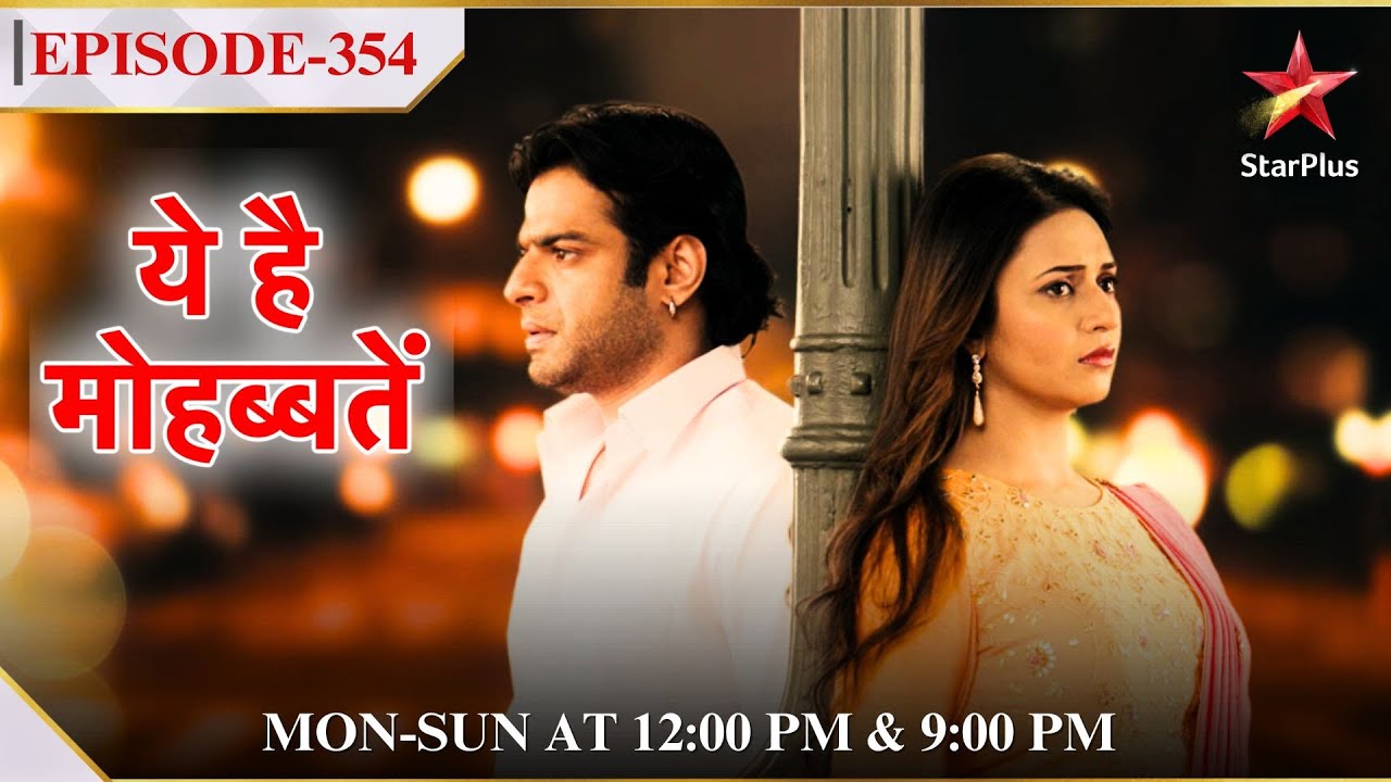 Ye Hai Mohabbatein | Season 1 | Episode 354 | Santosh degi Ishita ka saath!
