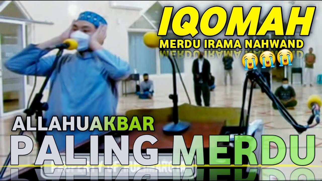 BARU! Iqomah Termerdu Irama Nahwand Versi Bilal Indonesia ماشاالله || Rulimaroya