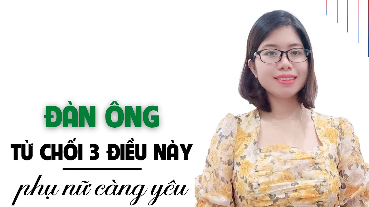 Đàn ông càng từ chối 3 điều này, phụ nữ càng yêu